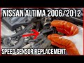 How to replace Speed Sensor on 2006 - 2012 Nisan Altima