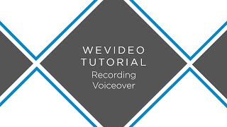 WeVideo: Recording Voiceover