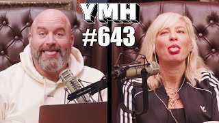 Your Mom's House Podcast - Ep.643