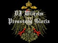 dj wilhelm preussens gloria remix