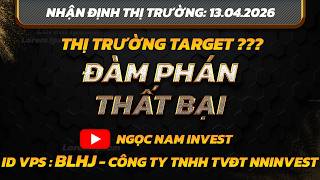 Chứng khoán hôm nay|Nhận định thị trường: 13/04 : ĐÀM PHÁN - THẤT BẠI