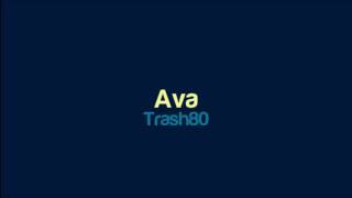 Trash80 - Ava