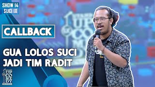 Stand Up Rais Marasabessy: Gua Lulus SUCI Jadi Tim-nya Radit - CALLBACK SUCI IX