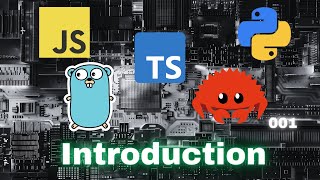 Polyglot Introduction + Setup - JavaScript, Typescript, Python, Go & Rust