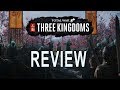 Total War: Three Kingdoms Review