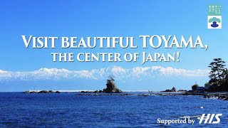 VISIT BEAUTIFUL TOYAMA