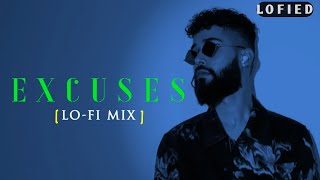 EXCUSES [ Lofi mix ] || AP Dhillon , Gurinder Gill || Reverb Lofi || Punjabi Lofi Song