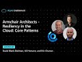 Armchair Architects: Resiliency in the Cloud – Core Patterns
