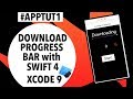 How To Create a Download Progress Bar with Swift 4 & XCode 9 || #AppTut1