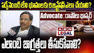 How to Register Lands Without Survey Number? What Precautions Should be Taken? | ABN Legal