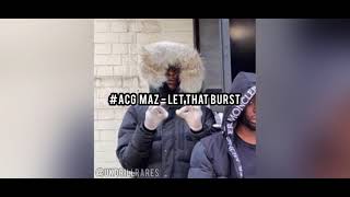 #ACG Maz/Double M - Let That Burst  #Exclusive