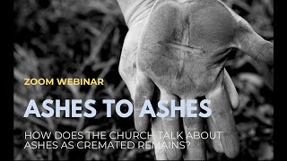 Ashes to ashes: how does the Church talk about ashes as cremated remains?