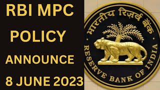 RBI Monetary Policy FY24 Announced Today 8 June 2023 | RBI MPC Policy Impact To Bank Nifty