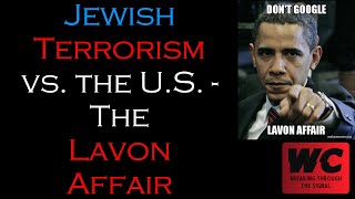 Jewish Terrorism vs. the U.S. - The Lavon Affair