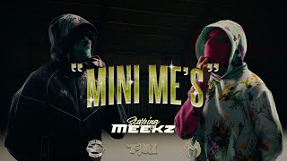 MEEKZ - MINI ME'S