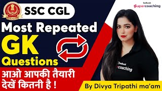 SSC CGL Most Repeated GK Questions | Most Important GK MCQ for SSC CGL 2022 | By Divya Tripathi Mam
