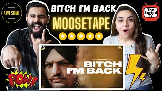 Bitch I'm Back - Sidhu Moose Wala | Moosetape | Delhi Couple Reactions