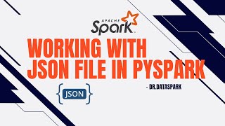 Working PySpark with JSON file | How to work with JSON file using Spark | dr.dataspark