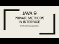 How To Define Private Methods In Interface Using Java 9 . Explained In Detail