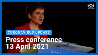 Coronavirus update from the First Minister: 13 April  2021
