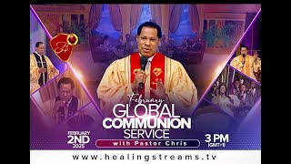 LIVE : GLOBAL COMMUNION SERVICE WITH PASTOR CHRIS || FEBRUARY 2025