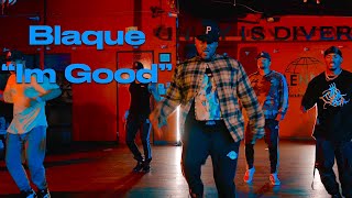 Blaque - "I'm Good" - JR Taylor Choreography