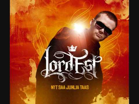 Lord Est - Nyt Saa Juhlia Taas - YouTube