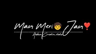 Maan Meri Jaan❣️ song black screen Status | Saaj Bhaat song status | Andaaz Creation | #lovestatus
