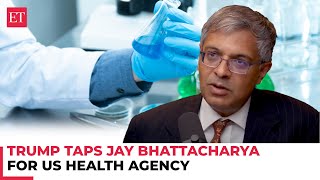 Trump picks Jay Bhattacharya to head US health agency