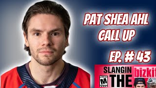 Pat Shea's AHL Call up to Springfield Thunderbirds | Slangin The Bizkit Ep 43