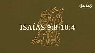 Isaías 9:8 - 10:4 - La Ira de Jehová Contra Israel