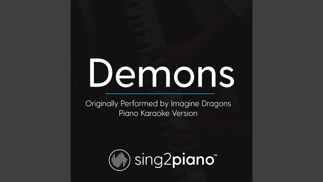 Demons Originally Performed By Imagine Dragons Youtube Music