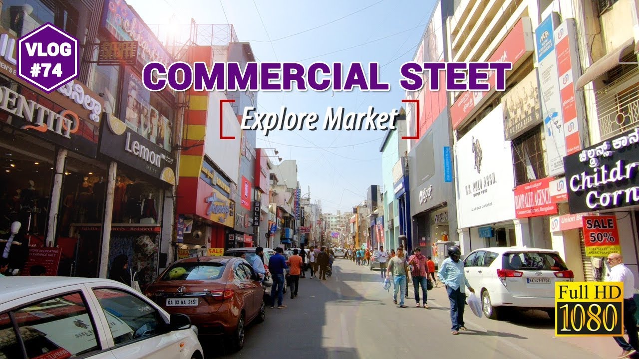 Explore Commercial Street - Shivaji Nagar - Bangalore, Karnataka - VLOG ...