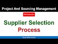 Supplier Selection Process | What Is Supplier Selection Process In Project And Sourcing Management