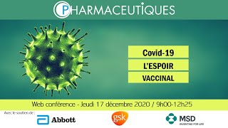 Webconférence exceptionnelle "Covid-19 : l'espoir vaccinal" 9h00-12h25