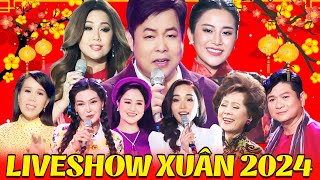 Liveshow Xuân 2024 Mới Nhất - Nhạc Xuân 2024 Nhiều Ca Sĩ - Duyên Tình Mùa Xuân, Đoản Xuân Ca