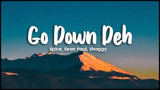 Go Down Deh - Spice, Sean Paul, Shaggy  | Lyrics Video(Vietsub)