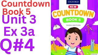 oxford countdown book class 5 Unit 3 Ex 3a || class 5 Unit 2 Ex 3a Q#4 💯 solution @ytacademy198