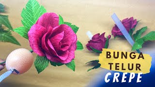 Tutorial Membuat Bunga Telur Kertas Crepe - Rose Crepe Paper