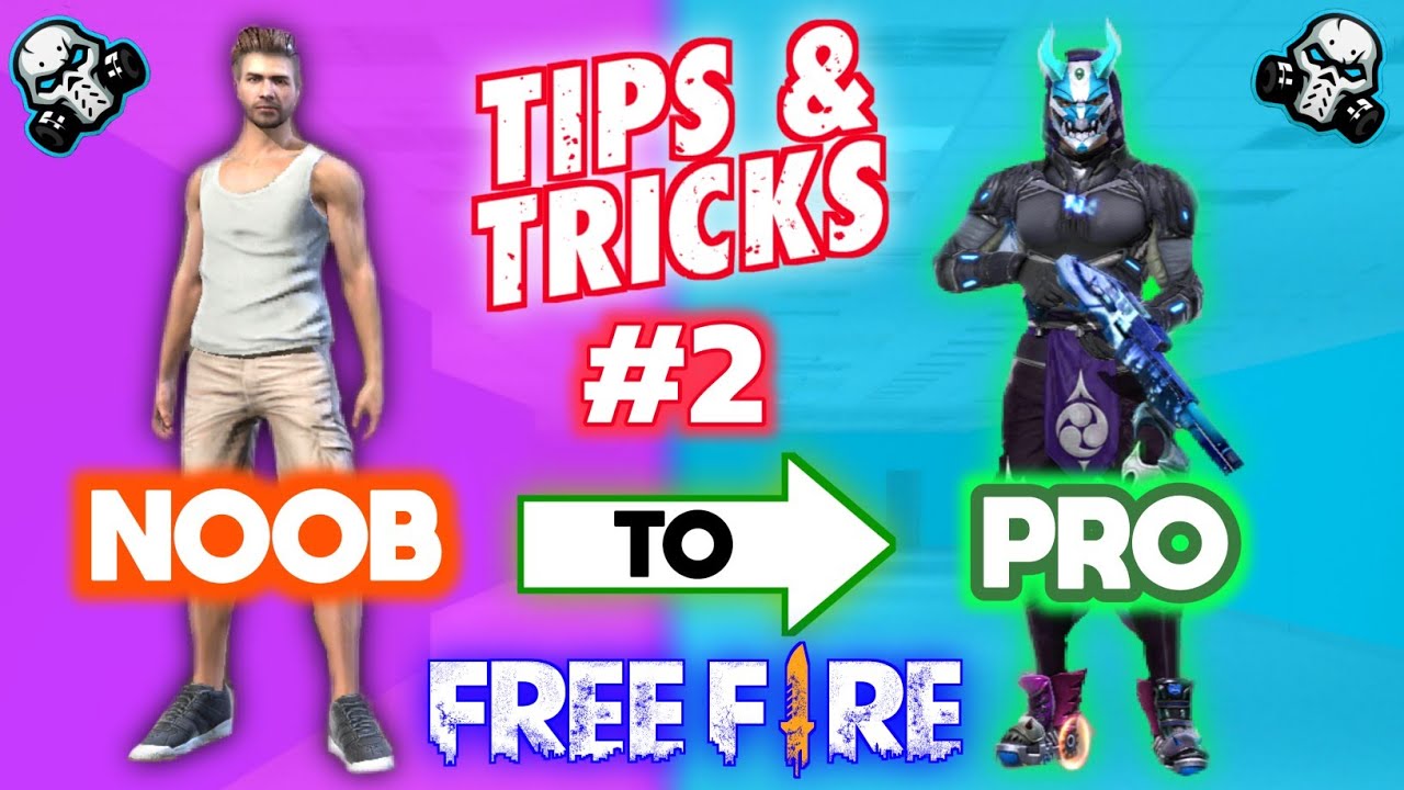 NOOB To PRO Tips & Tricks Part 2 - Garena FREEFIRE - YouTube