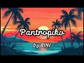 Pantropiko - BINI (Lyric Video)