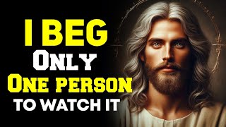 I Beg Only One Person To Watch It ? God massage today #jesus #godmessage #god