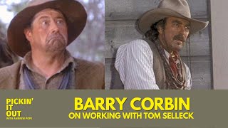 Barry Corbin: Working in Westerns with Tom Selleck