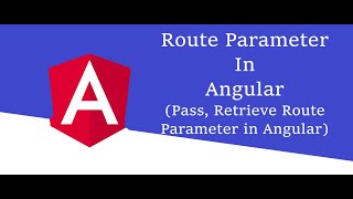 Route Parameter in angular | Passing, retrieving parameter in angular route | Angular Tutorial #21