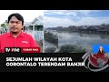 8 Kecamatan Kota dan Kabupaten di Gorontalo Terendam Banjir | Kabar Pagi tvOne