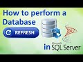 Steps to perform database refresh in SQL server | Ms SQL