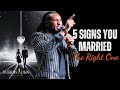 5 Signs to Know You Married Right || Prophet Passion Java