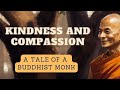 Kindness and Compassion' - A Tale of a Buddhist Monk | Stories for Teenagers | English Moral Story