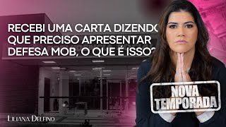 Recebi uma carta informando que preciso apresentar defesa MOB, o que é isso?