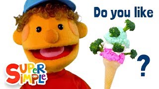 Do You Like Broccoli Ice Cream? | featuring The Super Simple Puppets | Super Sim